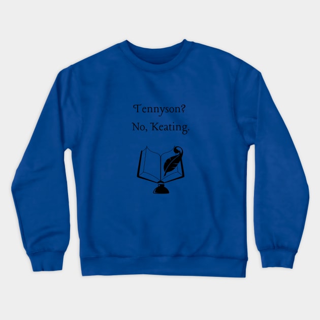 Dead Poet's/Tennyson Crewneck Sweatshirt by Said with wit